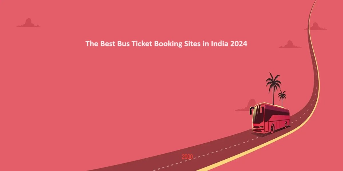 The Best Bus Ticket Booking Sites in India