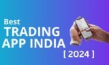 Top 10 Trading Apps for Indian Stocks (2024) | Download Now